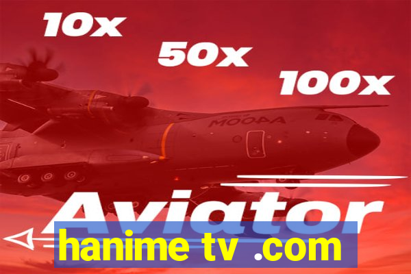 hanime tv .com